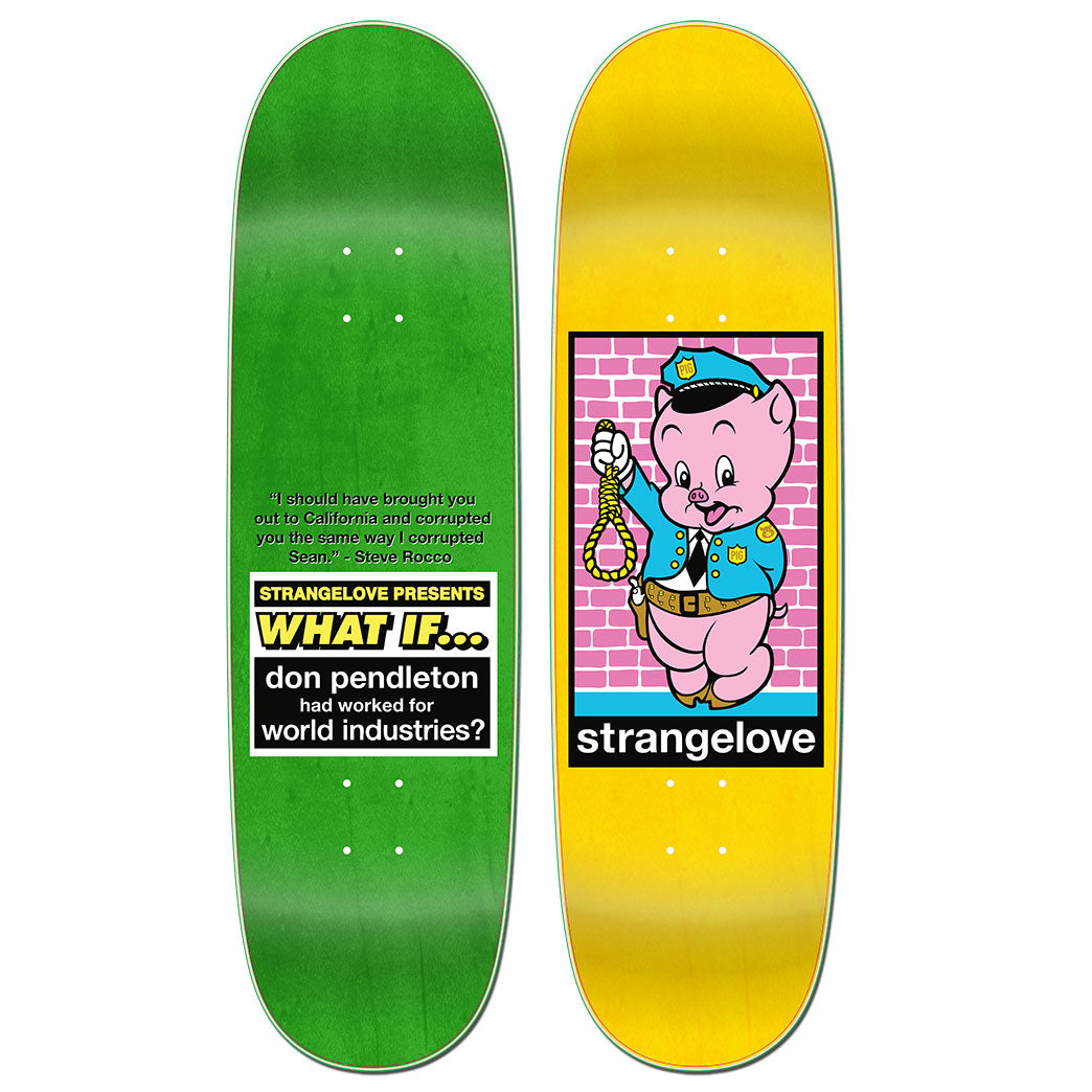 Don Pendleton / What if… ? / 8.875 Deck – StrangeLove Skateboards